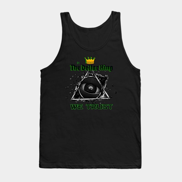 In the Dollar King We Trust Tank Top by Dollar Club Wrestling